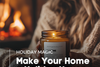 Turn Your Home into a Holiday Haven