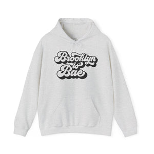 Brooklyn is Bae Hoodie