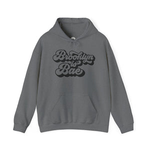 Brooklyn is Bae Hoodie